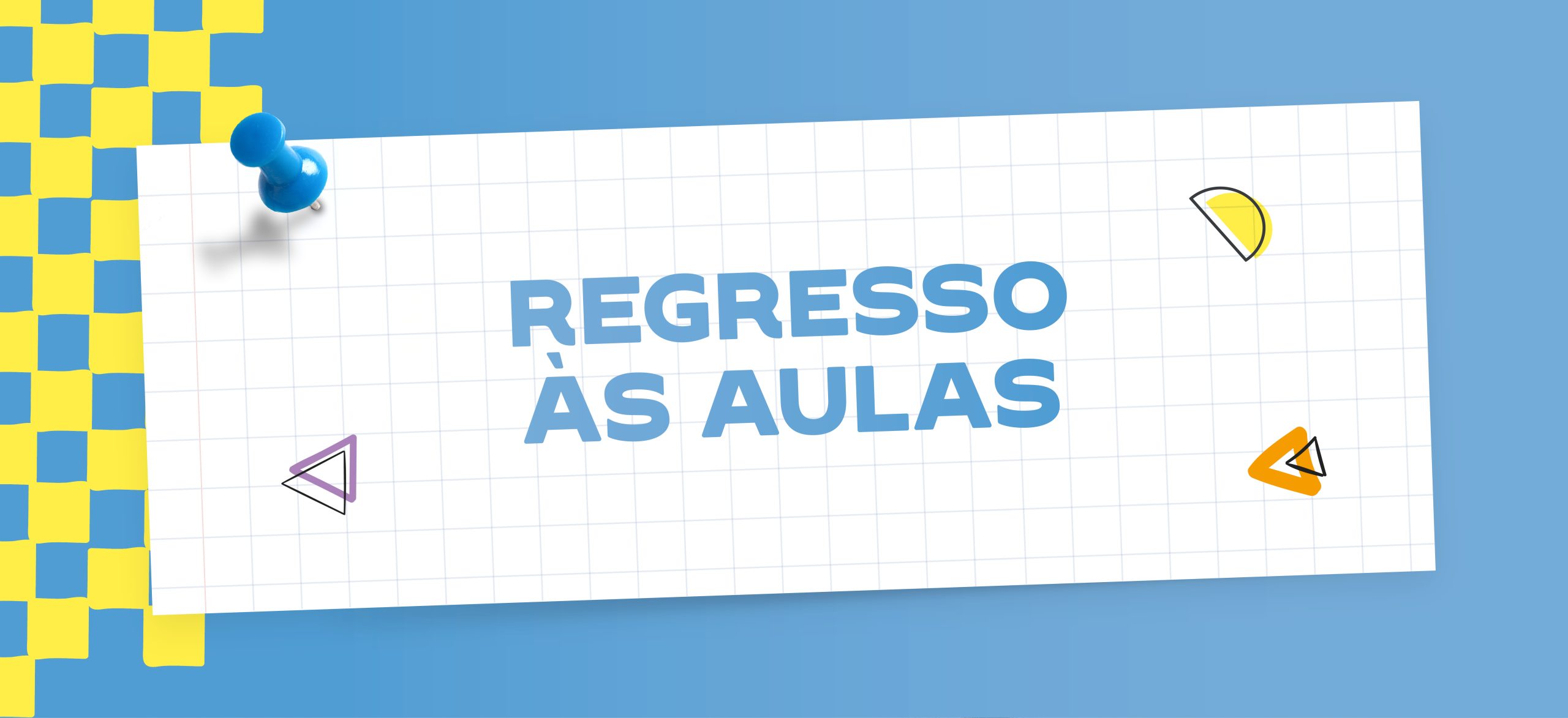 Painel com o texto “Regresso às Aulas” com título em destaque, linhas gráficas coloridas e elementos inspirados em material escolar.